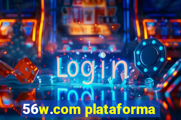 56w.com plataforma